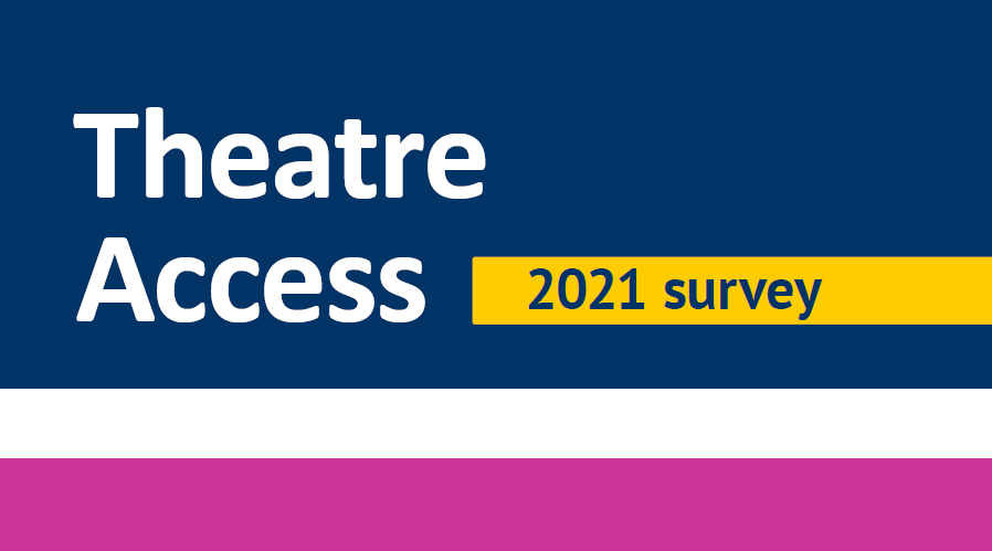 Theatre Access 2021 report published
