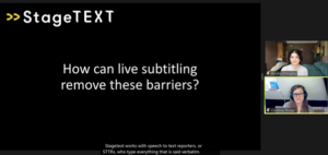 A zoom call with screen share. The text on the screen reads ' How can your live subtiling remove these barriers'.